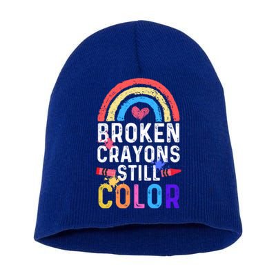 Mental Health Awareness Gift Broken Crayons Still Color Gift Short Acrylic Beanie