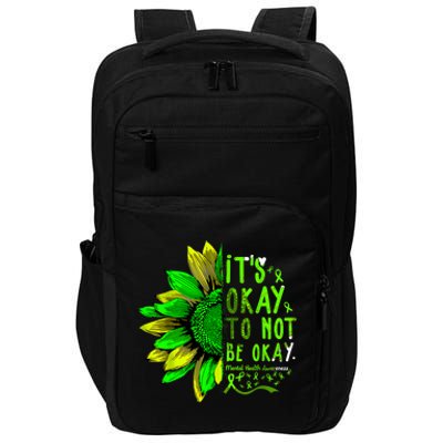 Mental Health Awareness Sunflower Its Okay To Not Be Okay Impact Tech Backpack