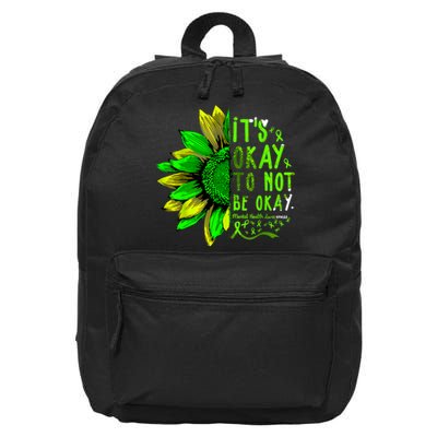 Mental Health Awareness Sunflower Its Okay To Not Be Okay 16 in Basic Backpack