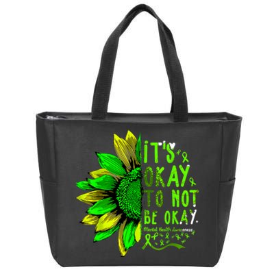 Mental Health Awareness Sunflower Its Okay To Not Be Okay Zip Tote Bag