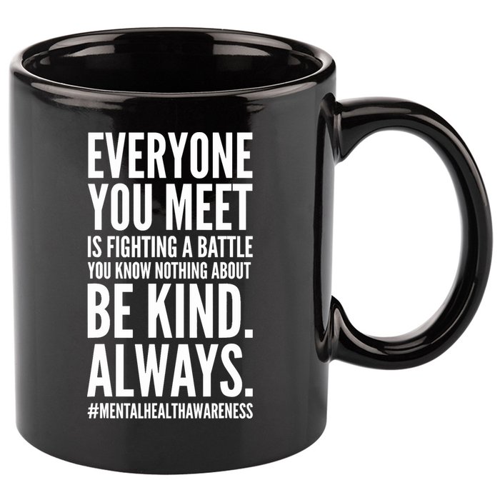 Mental Health Awareness Month End The Stigma Positive Quote 11oz C Handle Ceramic Mug