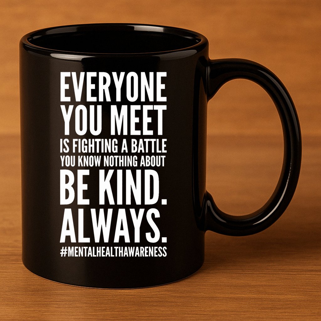 Mental Health Awareness Month End The Stigma Positive Quote 11oz C Handle Ceramic Mug