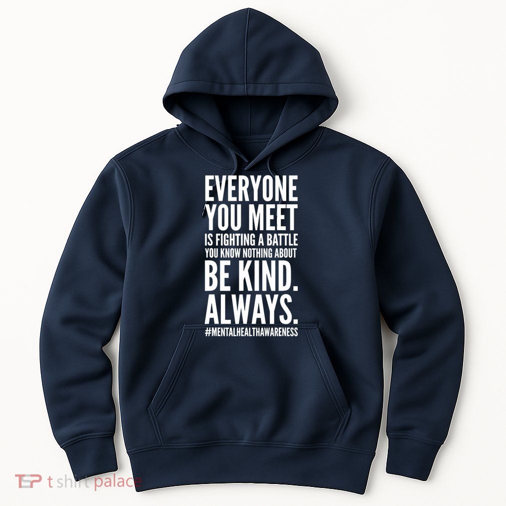 Mental Health Awareness Month End The Stigma Positive Quote Hoodie
