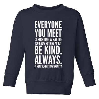 Mental Health Awareness Month End The Stigma Positive Quote Toddler Sweatshirt