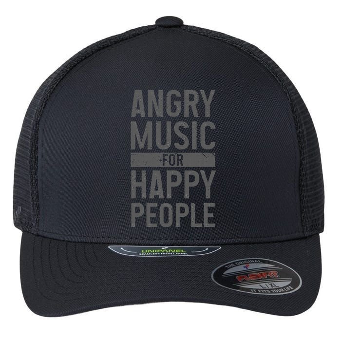 Metal Head Angry Music Happy People Metal Fan Metalhead Flexfit Unipanel Trucker Cap