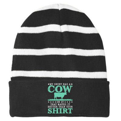 My Has A Cow On It Funny Farmer Cows Cool Farm Striped Beanie with Solid Band