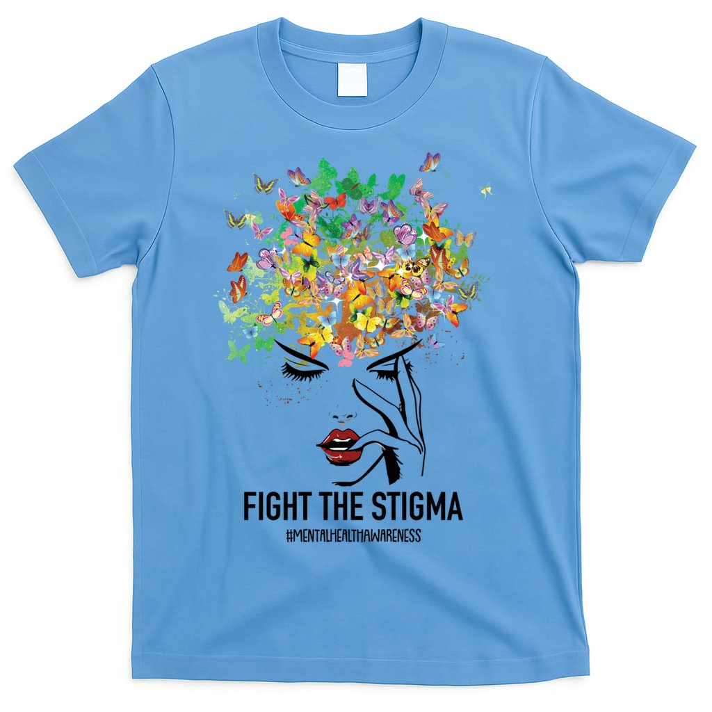 Mental Health Awareness Month Fight The Stigma Positive Gift T-Shirt