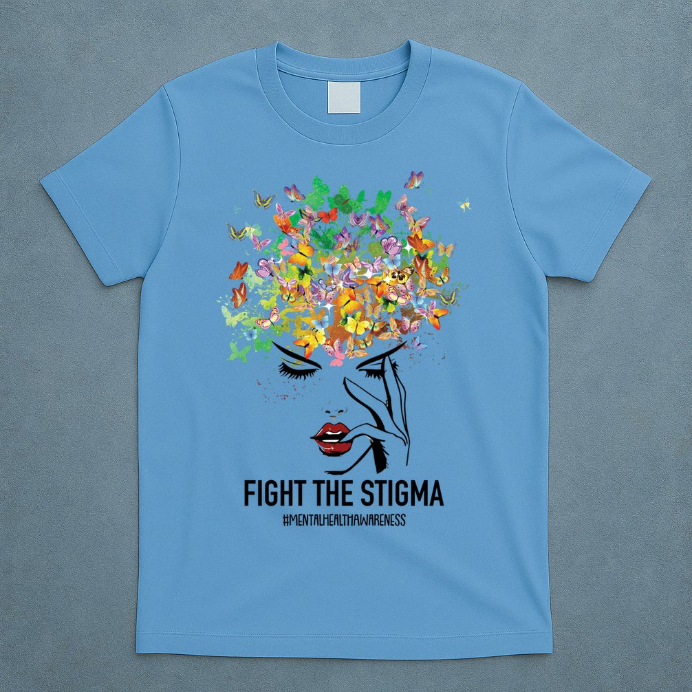 Mental Health Awareness Month Fight The Stigma Positive Gift T-Shirt