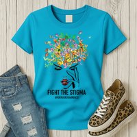 Mental Health Awareness Month Fight The Stigma Positive Gift Womens T-Shirt