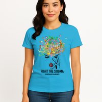 Mental Health Awareness Month Fight The Stigma Positive Gift Womens T-Shirt
