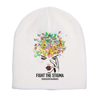 Mental Health Awareness Month Fight The Stigma Positive Gift Short Acrylic Beanie