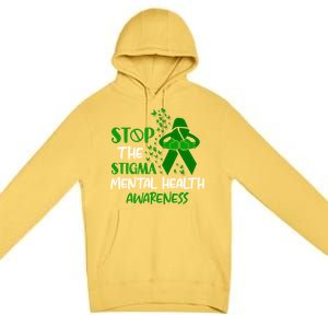 Mental Health Awareness Fight The Stigma Motivational Quote Great Gift Premium Pullover Hoodie