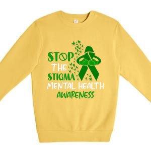 Mental Health Awareness Fight The Stigma Motivational Quote Great Gift Premium Crewneck Sweatshirt