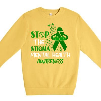 Mental Health Awareness Fight The Stigma Motivational Quote Great Gift Premium Crewneck Sweatshirt