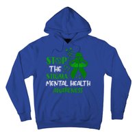 Mental Health Awareness Fight The Stigma Motivational Quote Great Gift Hoodie