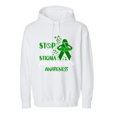 Mental Health Awareness Fight The Stigma Motivational Quote Great Gift Garment-Dyed Fleece Hoodie