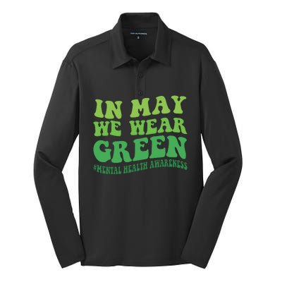 Mental Health Awareness In May We Wear Green Silk Touch Performance Long Sleeve Polo