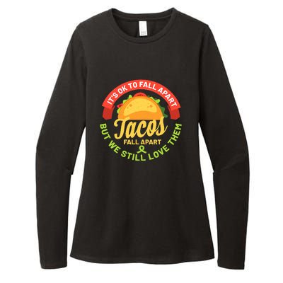 Mental Health Awareness Month Funny Tacos Fall Apart Be Kind Womens CVC Long Sleeve Shirt