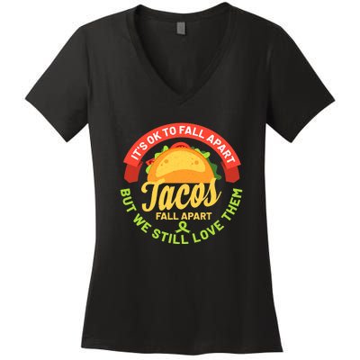 Mental Health Awareness Month Funny Tacos Fall Apart Be Kind Women's V-Neck T-Shirt