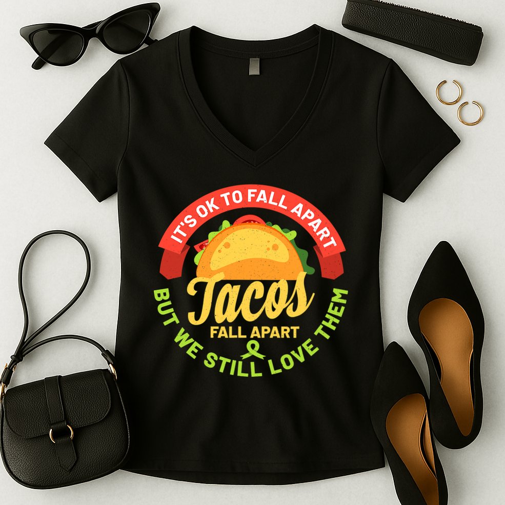 Mental Health Awareness Month Funny Tacos Fall Apart Be Kind Women's V-Neck T-Shirt