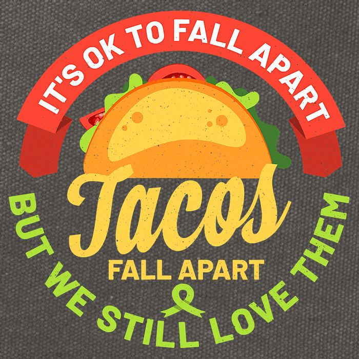 Mental Health Awareness Month Funny Tacos Fall Apart Be Kind Cotton Canvas Backpack