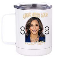 Making History Again Kamala Harris 2024 Premium 12 oz Stainless Steel Tumbler Cup