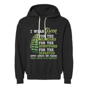 Mental Health Awareness Matters Support I Wear Green Warrior Garment-Dyed Fleece Hoodie