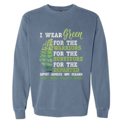 Mental Health Awareness Matters Support I Wear Green Warrior Garment-Dyed Sweatshirt