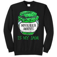 Mental Health Awareness is My Jam Human Brain Illness Tall Sweatshirt