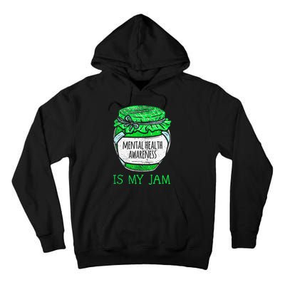 Mental Health Awareness is My Jam Human Brain Illness Tall Hoodie