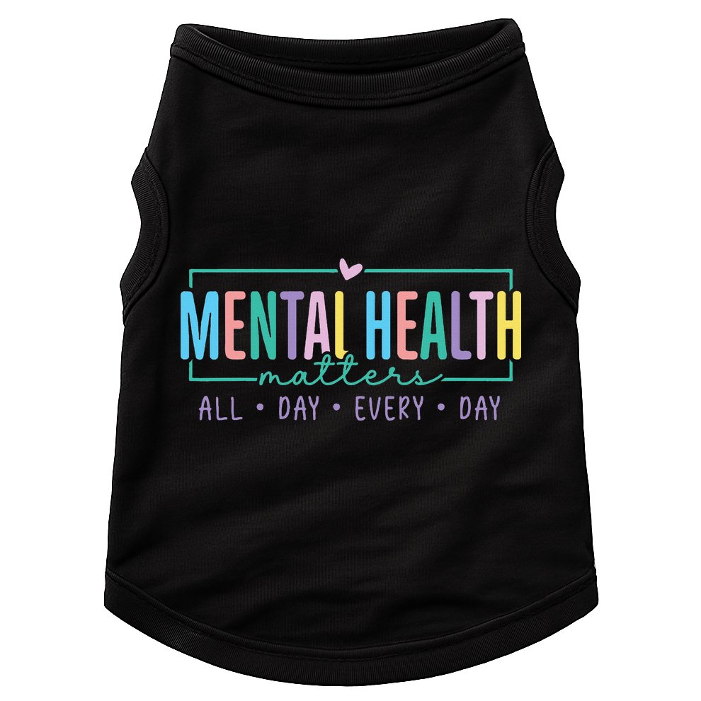 Mental Health Awareness Mindfulness Mental Wellness Doggie Tank