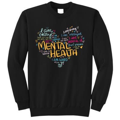 Mental Health Awareness Funny Gift Depression Cool Gift Sweatshirt