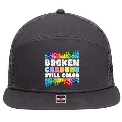 Mental Health Awareness Supporter Broken Crayons Still Color 7 Panel Mesh Trucker Snapback Hat