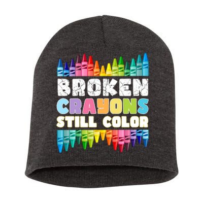 Mental Health Awareness Supporter Broken Crayons Still Color Short Acrylic Beanie