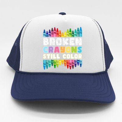 Mental Health Awareness Supporter Broken Crayons Still Color Trucker Hat