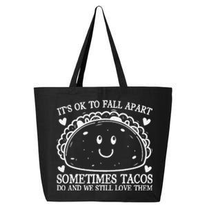 Mental Health Awareness Ok To Fall Apart Taco 25L Jumbo Tote