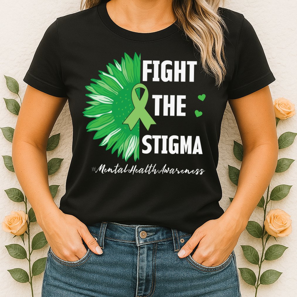 Mental Health Awareness Sunflower Fight The Stigma Womens T-Shirt