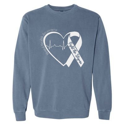 Mental Health Awareness Heart Fight The Stigma Green Ribbon Garment-Dyed Sweatshirt