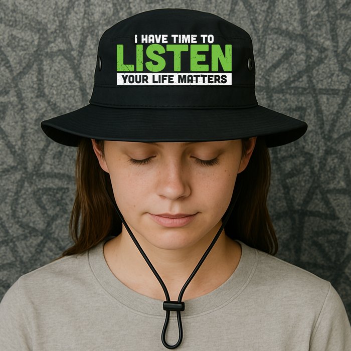 Mental Health Awareness I Have Time To Listen Your Life Matters Bucket Hat