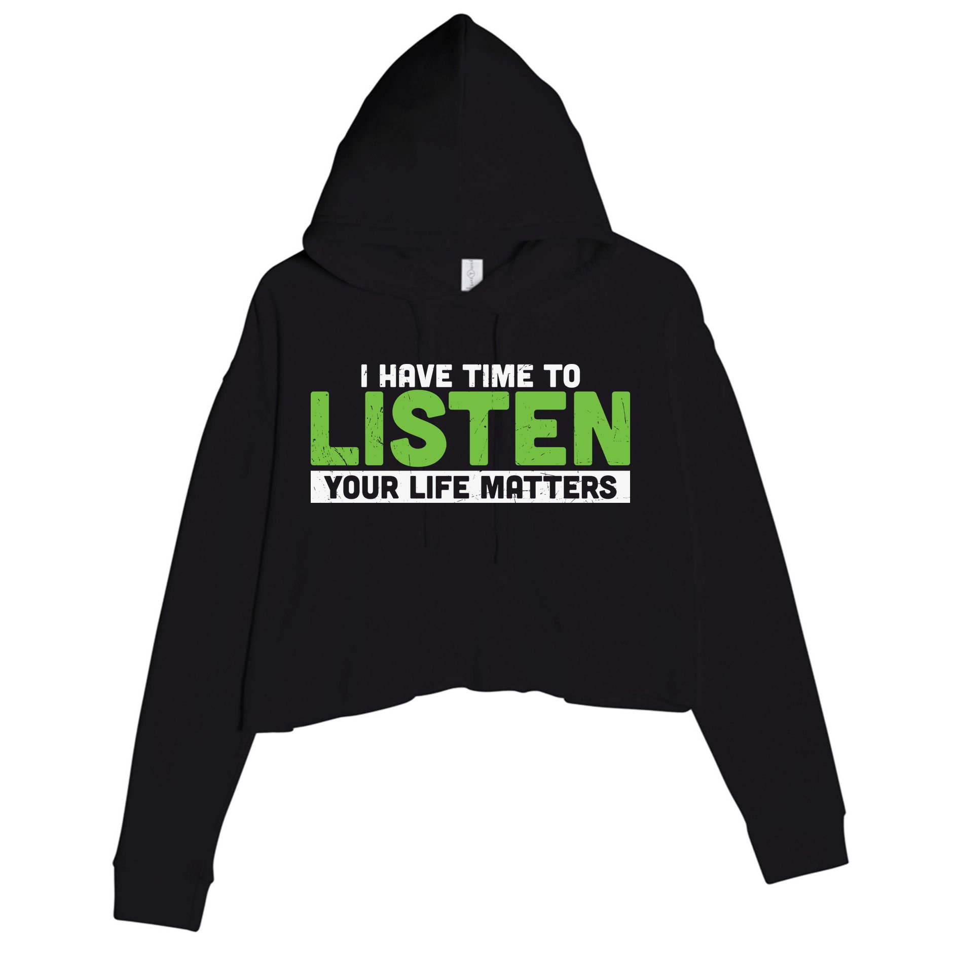 Mental Health Awareness I Have Time To Listen Your Life Matters Crop Fleece Hoodie