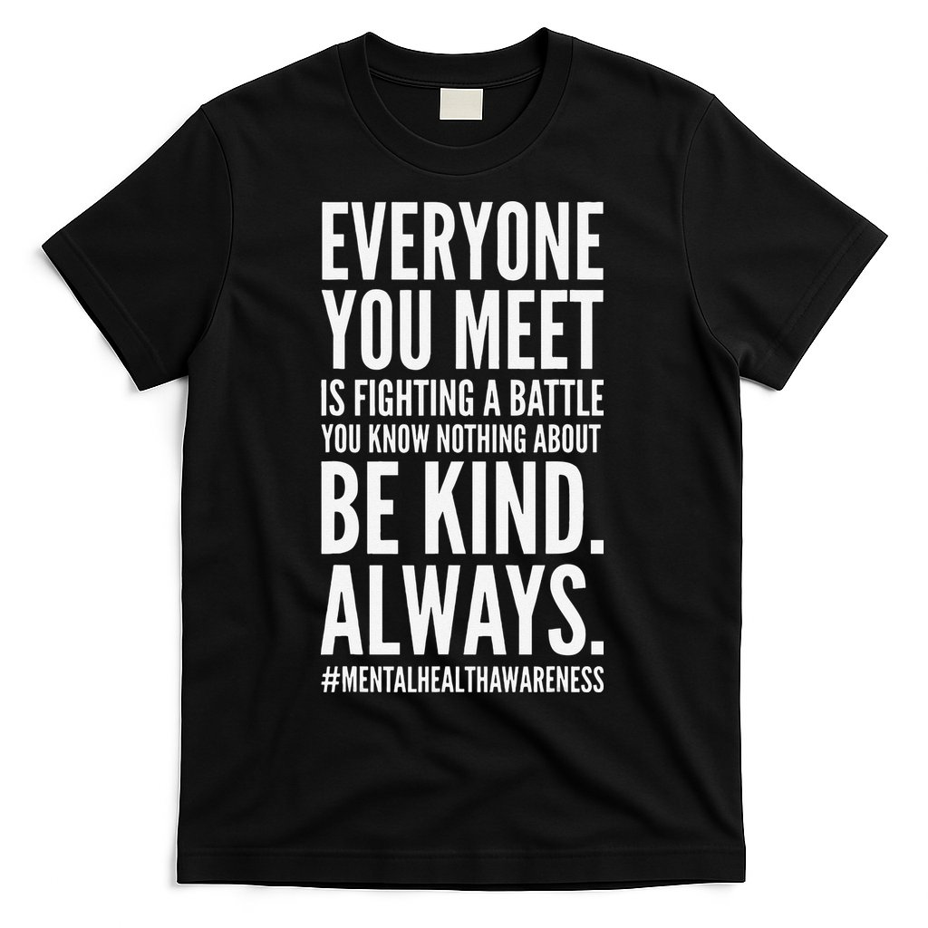 Mental Health Awareness Month End The Stigma Positive Quote T-Shirt