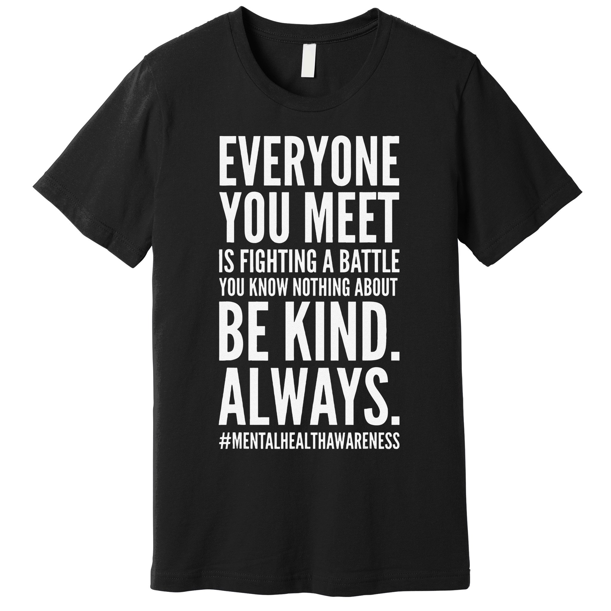 Mental Health Awareness Month End The Stigma Positive Quote Premium T-Shirt
