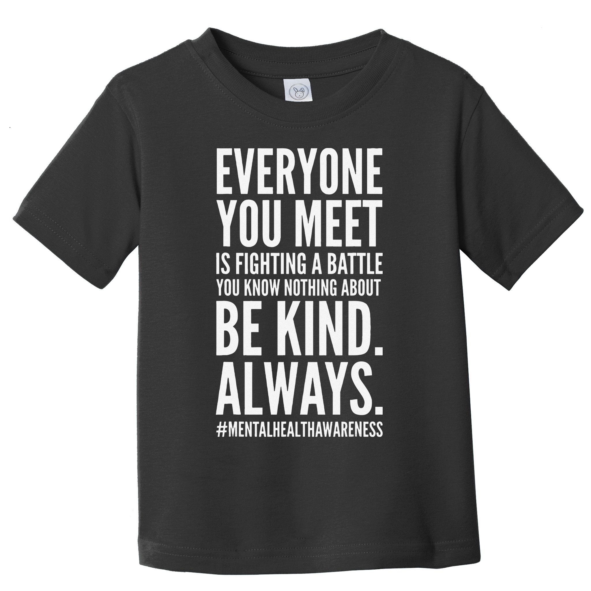 Mental Health Awareness Month End The Stigma Positive Quote Toddler T-Shirt
