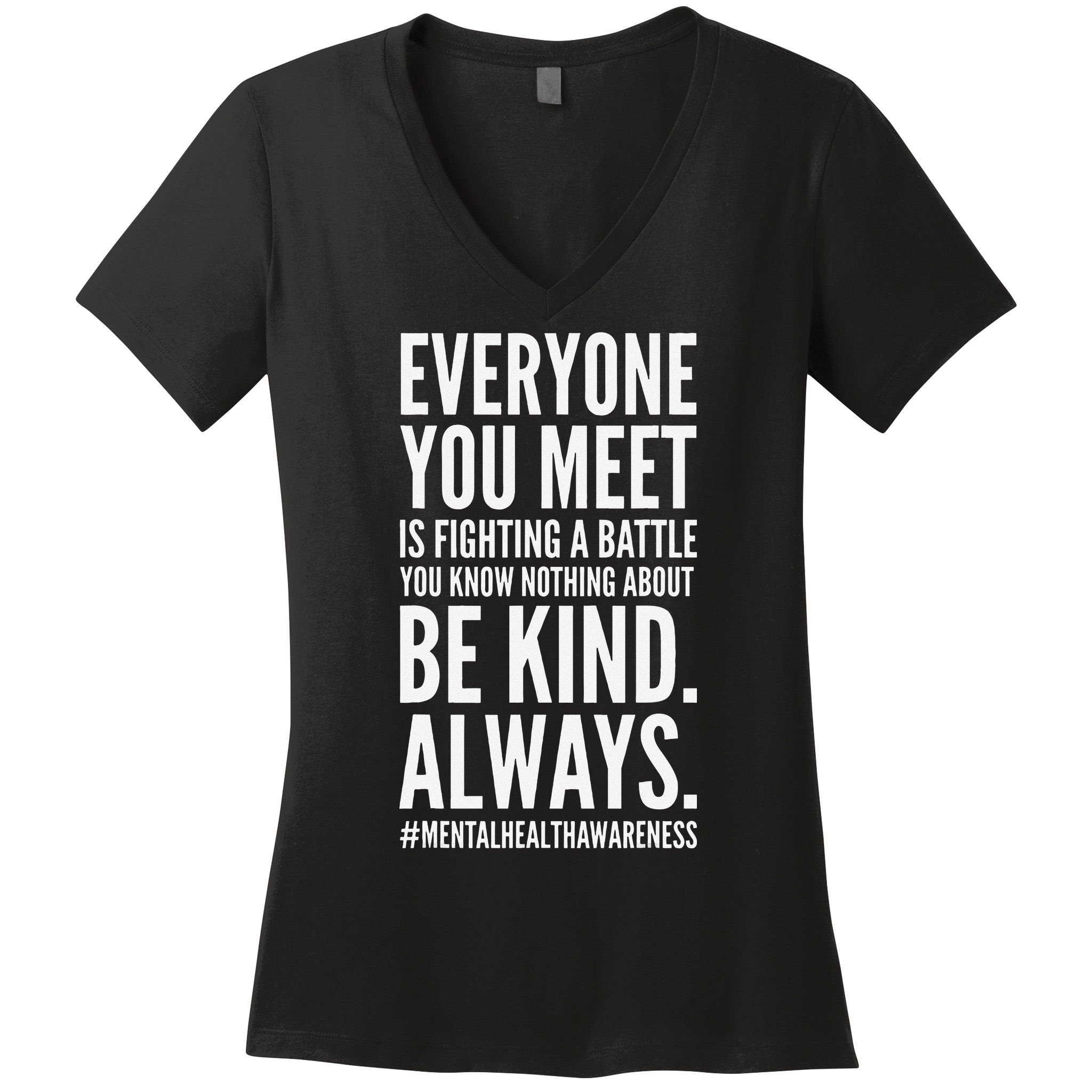 Mental Health Awareness Month End The Stigma Positive Quote Women's V-Neck T-Shirt