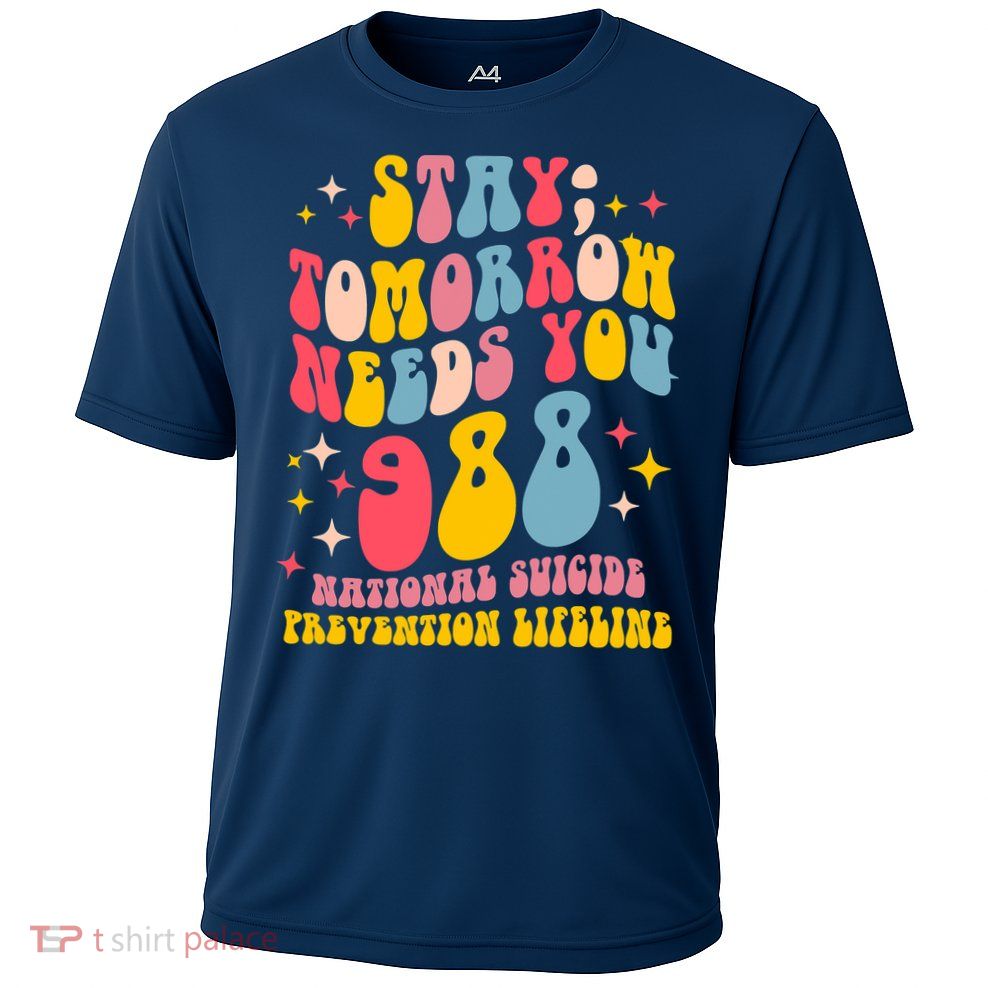 Mental Health Awareness Stay Tomorrow Needs You 988 Performance Shirt