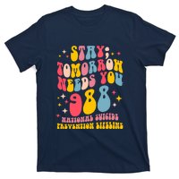 Mental Health Awareness Stay Tomorrow Needs You 988 T-Shirt