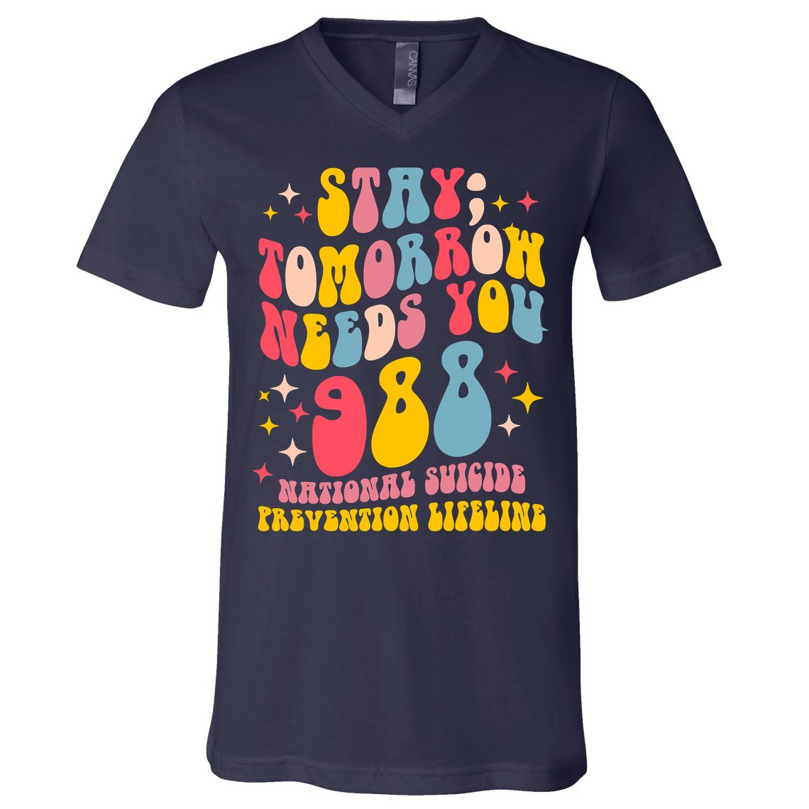 Mental Health Awareness Stay Tomorrow Needs You 988 V-Neck T-Shirt