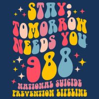 Mental Health Awareness Stay Tomorrow Needs You 988 Bucket Hat