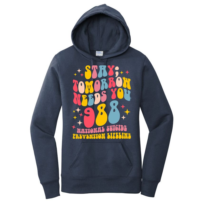 Mental Health Awareness Stay Tomorrow Needs You 988 Women's Pullover Hoodie