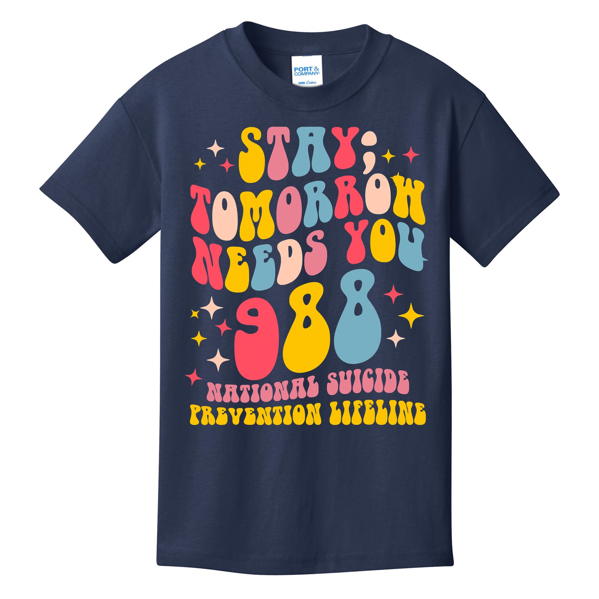 Mental Health Awareness Stay Tomorrow Needs You 988 Kids T-Shirt